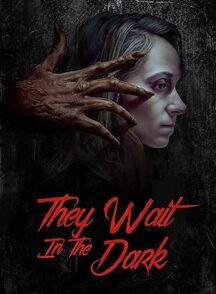 دانلود فیلم They Wait in the Dark